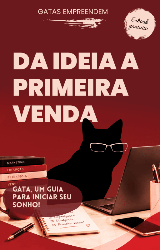 E-book Da ideia à primeira venda - Guia prático de primeiros passos para empreendedoras